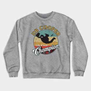 DB Cooper Hide and Seek Champion Crewneck Sweatshirt